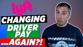 Famous Lyft Changing Driver Pay Structure... Again?! Why? Profile