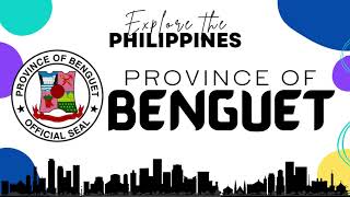 Province of Benguet - Cordillera Administrative Region - List of Municipalities #CAR #Cordillera