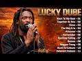 The Best Of Lucky Dube - Lucky Dube Greatest Hits Full Album - Lucky Dube Reggae Songs #reggae