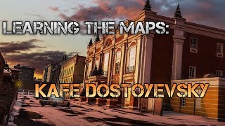 Learning The Maps: Kafe Dostoyevsky | Kafe Dostoyevsky (Rework) Map Guide/Walkthrough