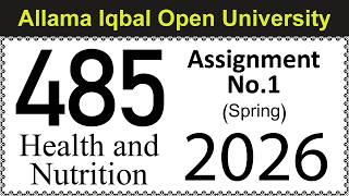 Famous AIOU Code 485 Solved Assignment No 1 | Spring 2026 | Health and Nutrition | Let's Study AIOU Wealth