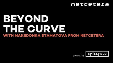 Beyond the Curve with Makedonka Stamatova from Netcetera