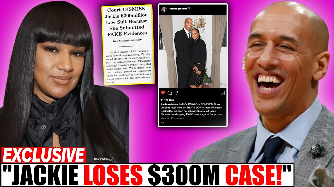 Jackie's 300M Case DISMISSED! Doug Christie Is Team Just ENDED Her