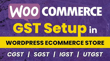 WooCommerce GST Tax Setup for eCommerce WordPress Website | Understand CGST, SGST & IGST in India