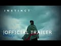 Instinct  official trailer  revo studios