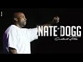 Nate Dogg Greatest Hits - Best Songs Of Nate Dogg