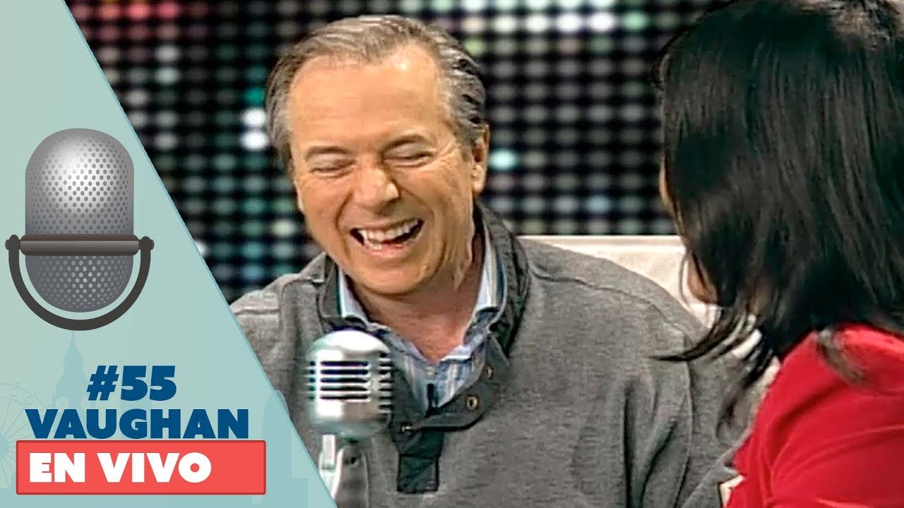 Vaughan en Vivo Episode 55 | Vaughan TV