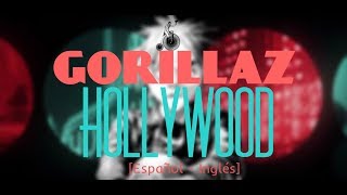 Gorillaz ft. Snoop Dogg - Hollywood [Español - Inglés]