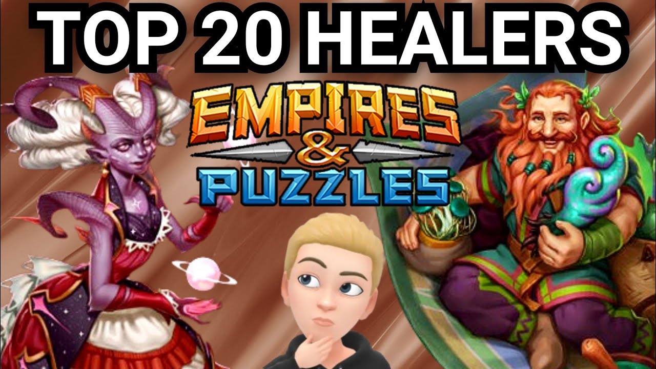 Top 20 Ranking Of Healers RIGHT NOW! Empires And Puzzles