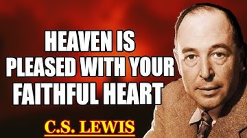 Orang-orang Pilihan, Kalian Telah Lulus Ujian — Surga Berkenan dengan Hati Kalian. | C.S. Lewis 2025