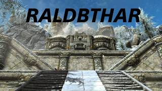 SKYRIM - RALDBTHAR Walkthrough Aetherium Shard