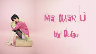 Video thumbnail of "Dafna - Me Over U (Official Lyric Video)"