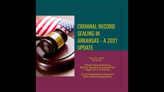 Criminal Record Sealing in Arkansas - a 2021 Update
