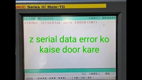 #fanuc #cnc #vmc z serial data error SV0368 ko kaise door kare