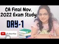 Day-1 CA Final Nov. 2022 Exam Study || CA Aspirant