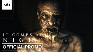It Comes At Night | Bad Dreams | Official Promo HD | A24
