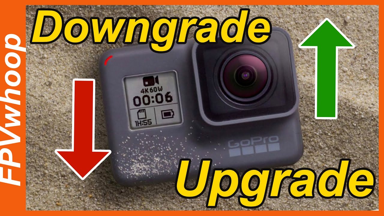 GoPro Hero 6 downgrade firmware to 1.6 - YouTube
