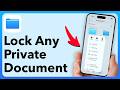 You Can Now Lock Private Documents On iPhone