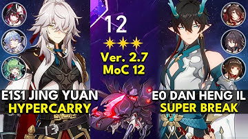 E1S1 Jing Yuan Hyper & E0 Dan Heng IL Super Break | Memory of Chaos Floor 12 3 Stars | Honkai