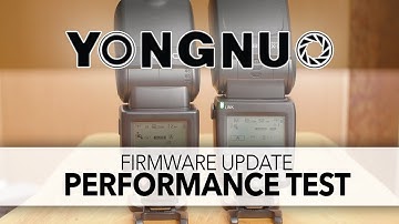 Yongnuo Firmware Update Performance Test