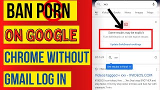 How to ban porn websites on chrome browser ! Safe search in google ...