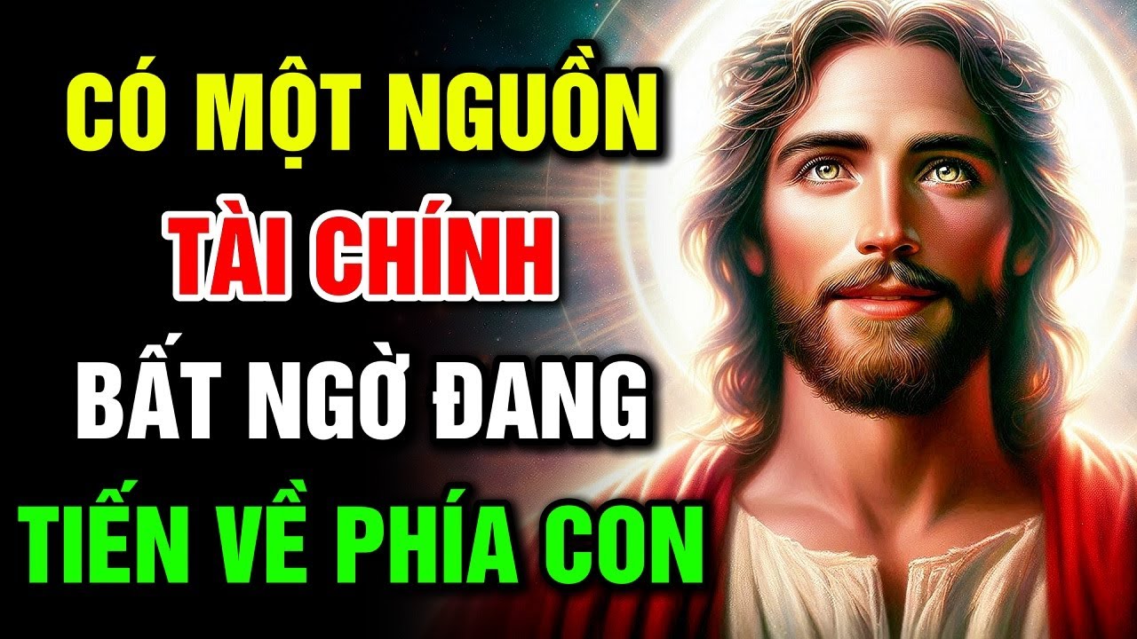 🔴 MỘT NGUỒN TÀI CHÍNH BẤT NGỜ ĐANG TIẾN VỀ PHÍA CON | Lời Chúa Hôm Nay