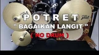 POTRET - Bagaikan Langit (NO SOUND DRUM)