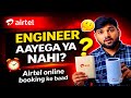 Airtel AirFiber Booking ❌ Engineer Kab Aata Hai? Refund Milega Ya Nahi