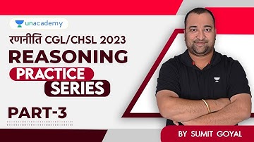 SSC CGL/CHSL/MTS 2023 | Reasoning | Practice Series I Part - 3 I By Sumit Goyal
