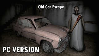 Granny PC Version Old Car Escape  screenshot 4