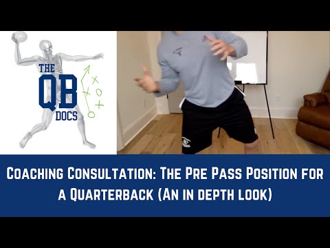 Quarterback Pre Pass Position (In Depth)