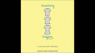 Gracefully Grayson by Ami Polonsky | Free Audiobook