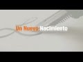 UN NUEVO NACIMIENTO, 2017