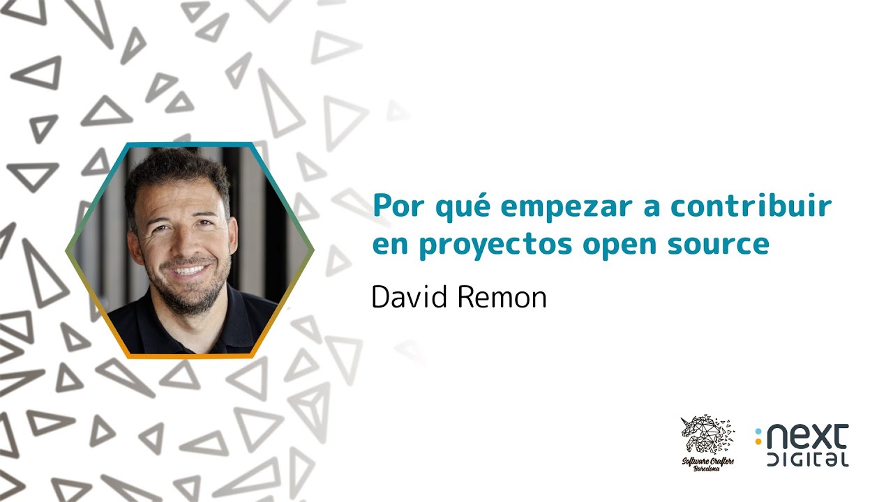 David Remon - Por qué empezar a contribuir en proyectos open source ...