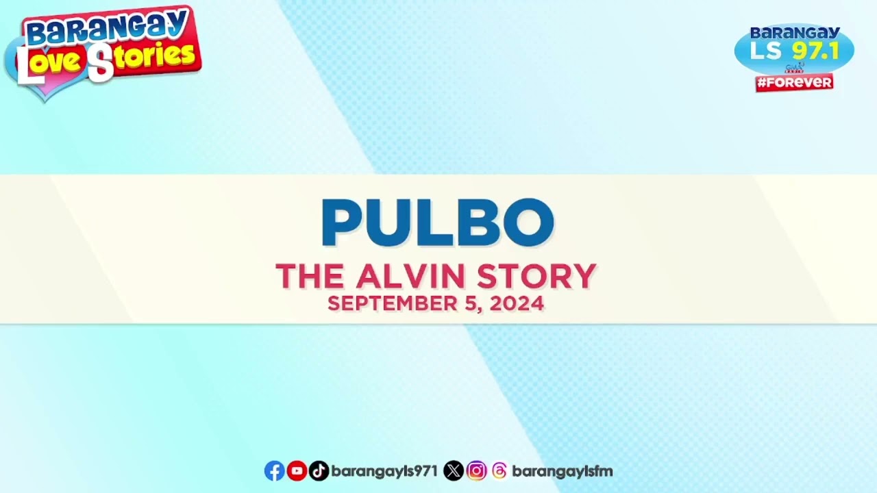 PULBO - ALVIN | Papa Dudut | Barangay Love Stories