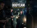Bodycam: His Story Fell Apart