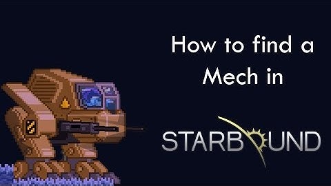 How To get the Mech Tech - Starbound - Angry Koala - Cords in Description