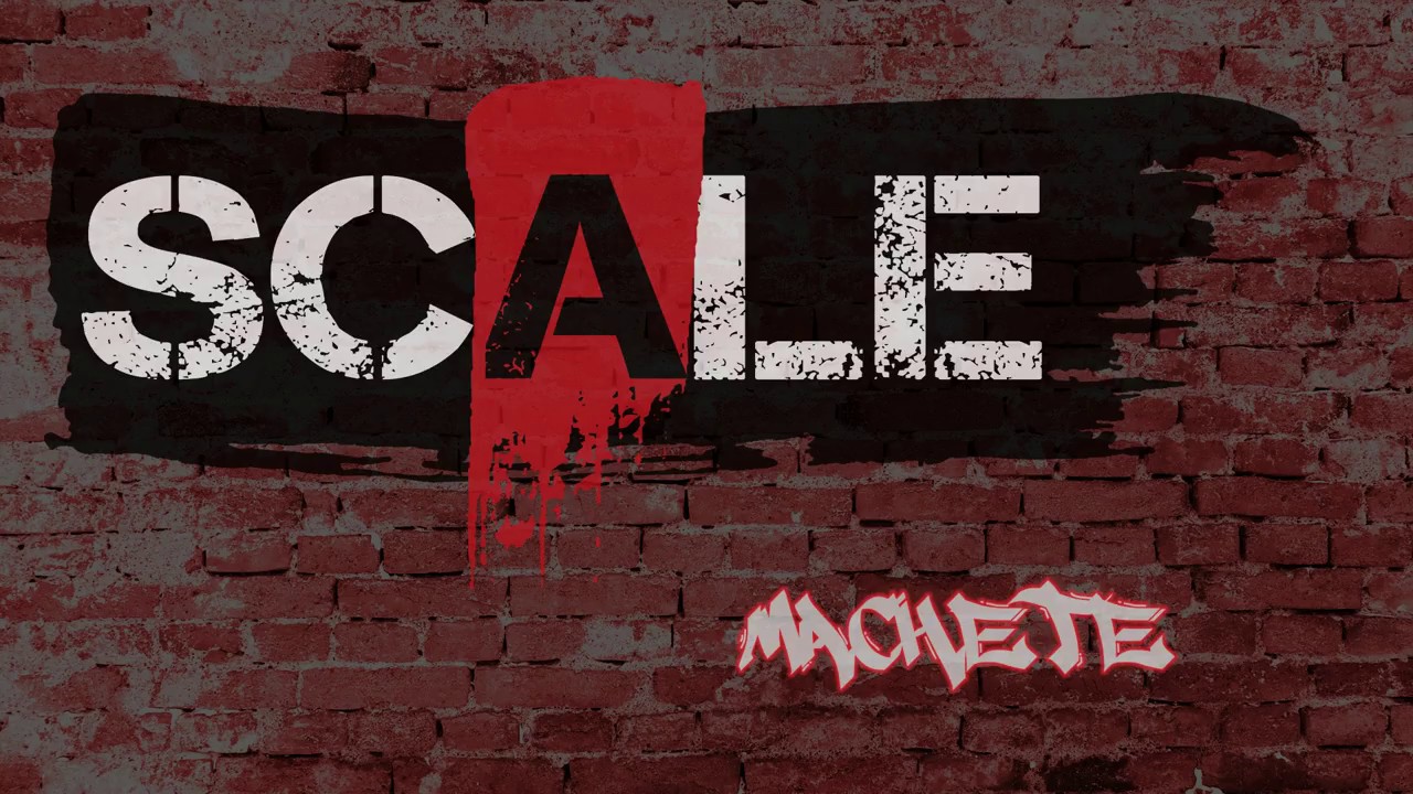 Watch SCALE Machete on YouTube Watch SCALE Machete on YouTube