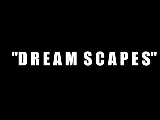 YouTubeでMy Brand New Channel: "DREAMSCAPES"を視聴 YouTubeでMy Brand New Channel: "DREAMSCAPES"を視聴