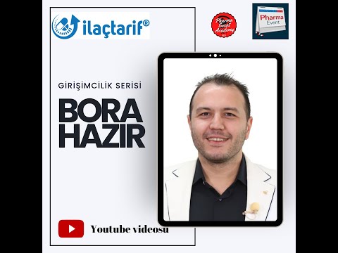 Girişimcilik Serisi - Bora Hazır