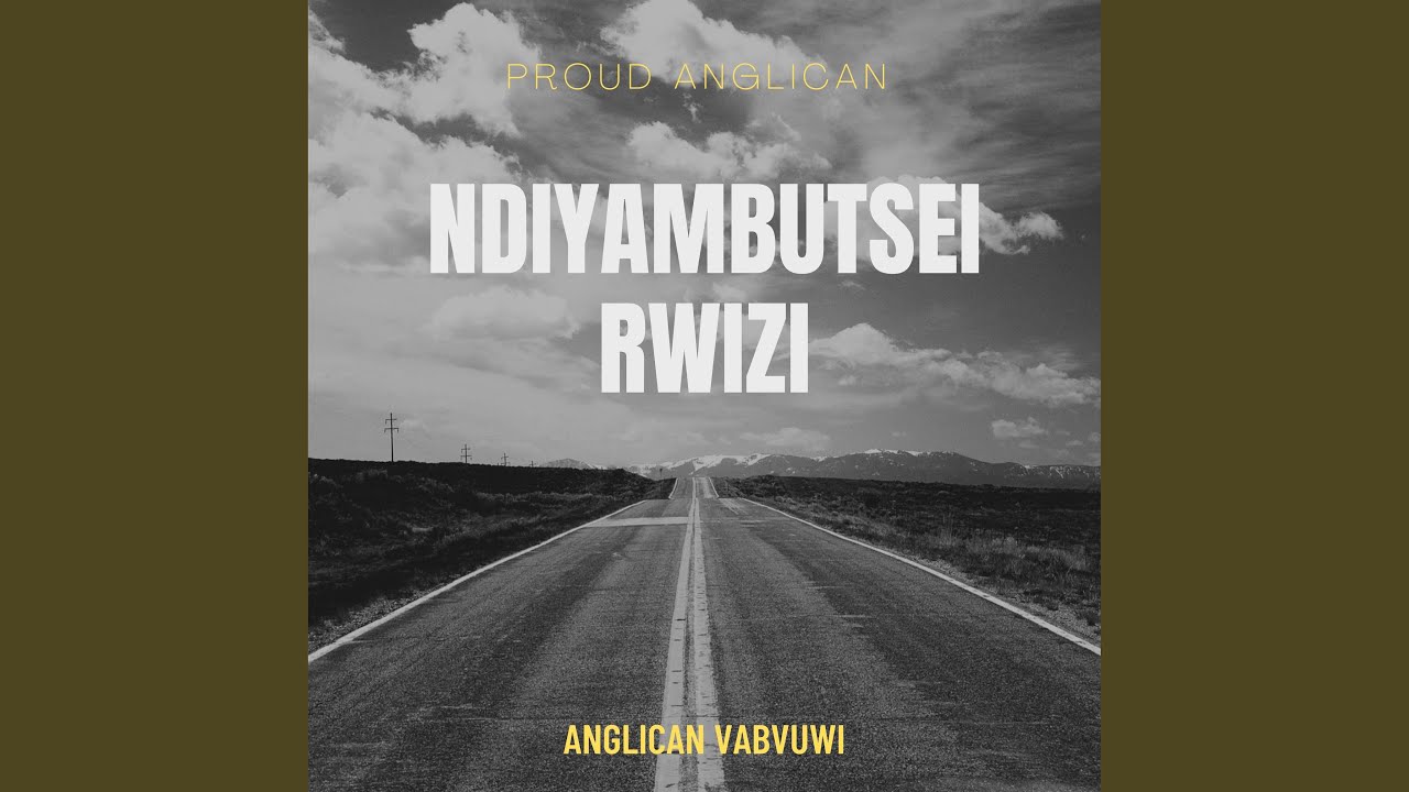Ndiyambutsei Rwizi (feat. Anglican Vabvuwi)