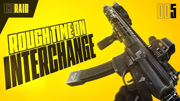 Interchange is Rough - #005 - The Raid Series - Escape from Tarkov