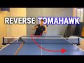 This serve will smash your opponent  reverse tomahawk tutorial