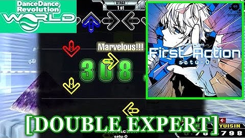 【DDR WORLD】 First Action / setu-O [DOUBLE EXPERT] 譜面確認+Clap