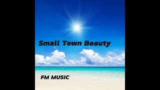 Small Town Beauty | Official Lyric Video
