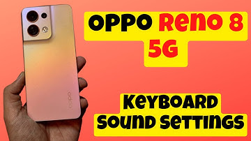 Oppo reno Keyboard Sound Settings || Oppo Reno 8 5g Disable/off Keyboard Sound