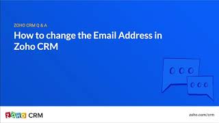 How to change the email address in Zoho CRM?