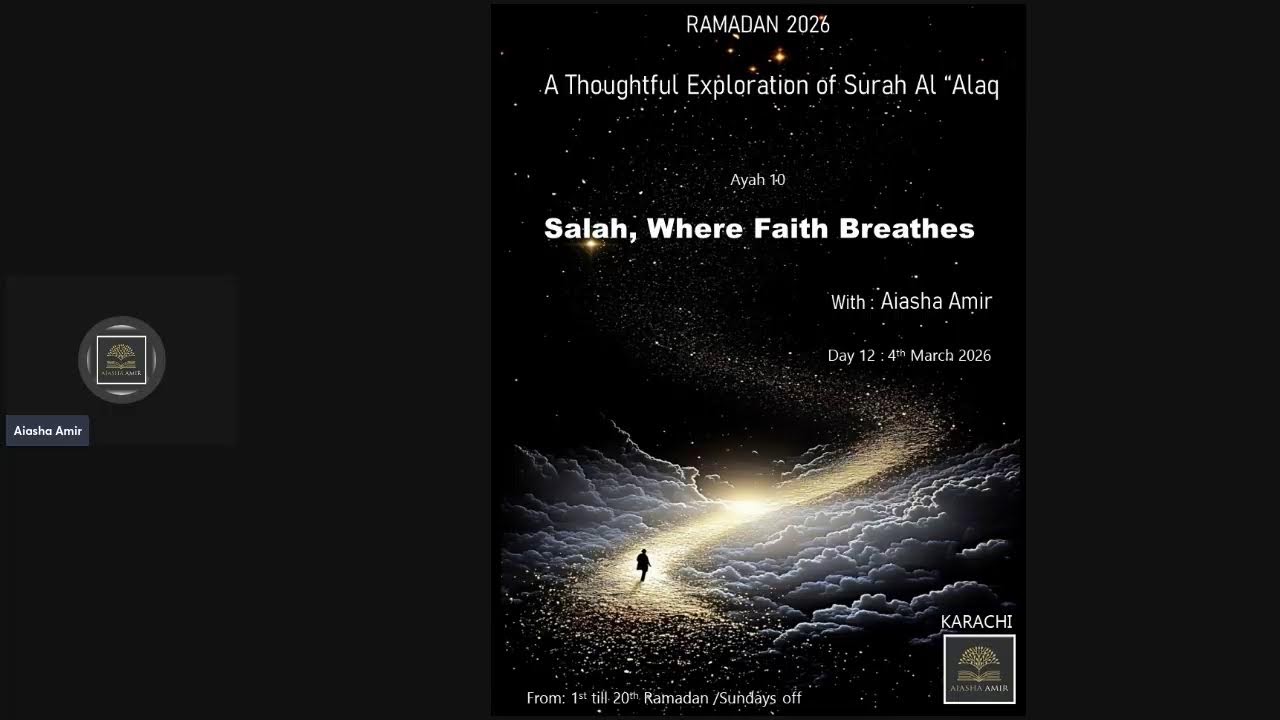 Ramadan 2026  Surah Al 'Alaq Ayah 9--10 Salah, Where Faith Breathes  3rd March 2026