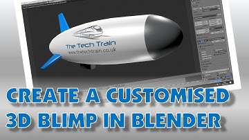 Create a Customized 3D Blimp in Blender