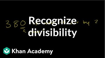 Recognizing divisibility | Factors and multiples | Pre-Algebra | Khan Academy